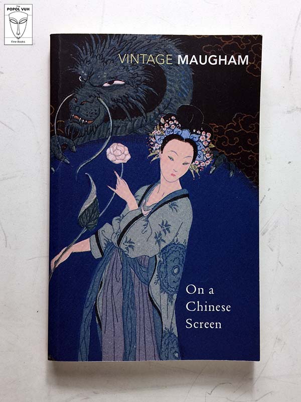 William S. Maugham - On A Chinese Screen